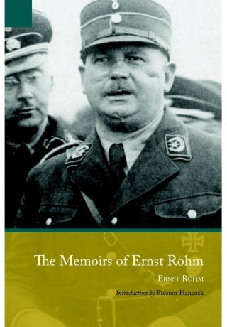 The Memoirs of Ernst Röhm