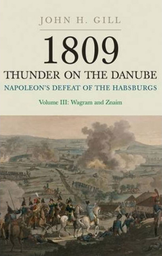 Napoleon's Defeat of the Habsburgs Volume III
