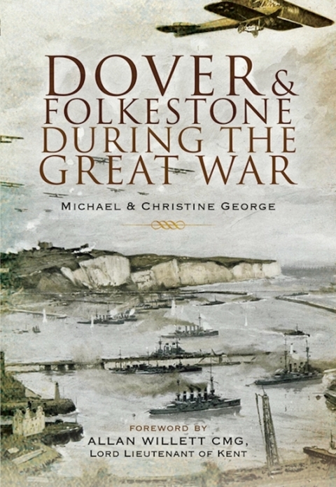 Cover image for book Dover and Folkestone During the Great War