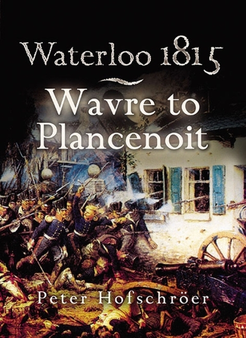Cover image for book Waterloo 1815: Wavre to Plancenoit