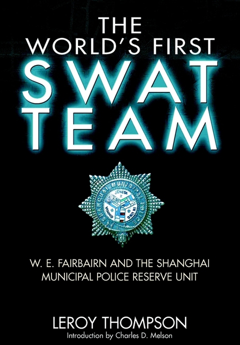 Cover image for book The World’s First SWAT Team
