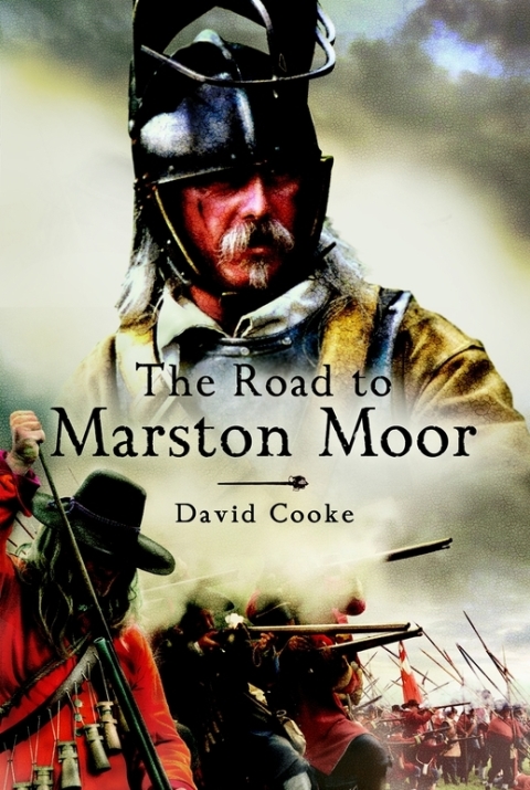 The Road to Marston Moor 