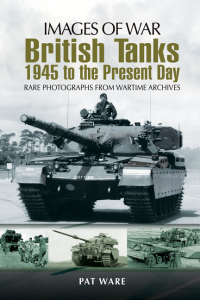 Cover image: British Tanks: 1945 to the Present Day 9781783038404