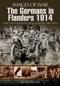 صورة الغلاف: The Germans in Flanders, 1914–1915 9781848844452