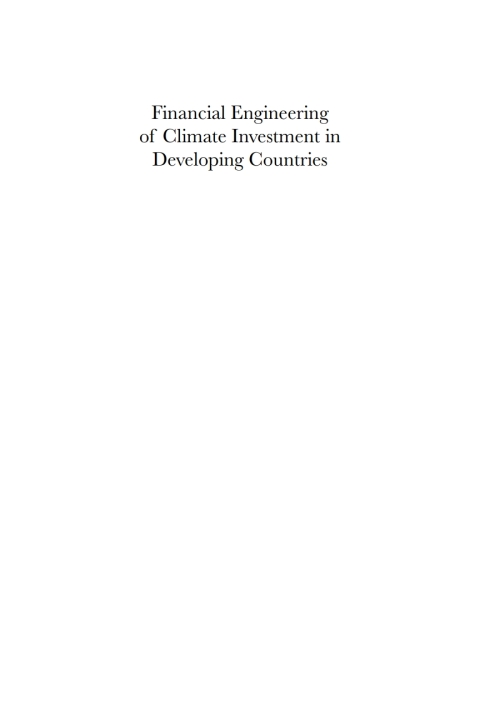 Cover image for book Financial Engineering of Climate Investment in Developing Countries