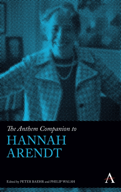 Cover image for book The Anthem Companion to Hannah Arendt