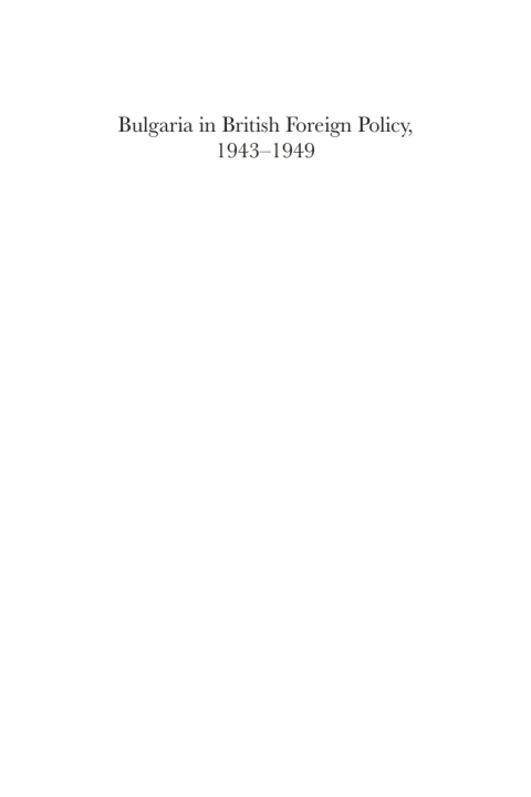 Cover image for book Bulgaria in British Foreign Policy, 1943–1949