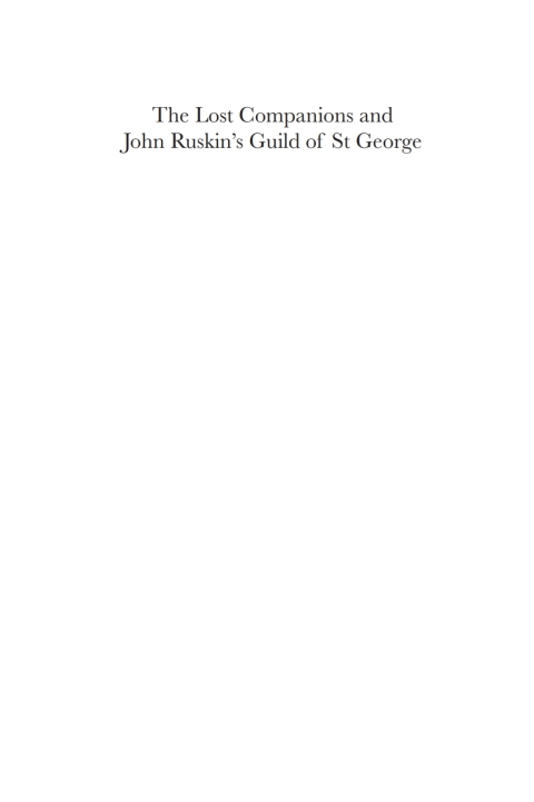 Cover image for book The Lost Companions and John Ruskin’s Guild of St George