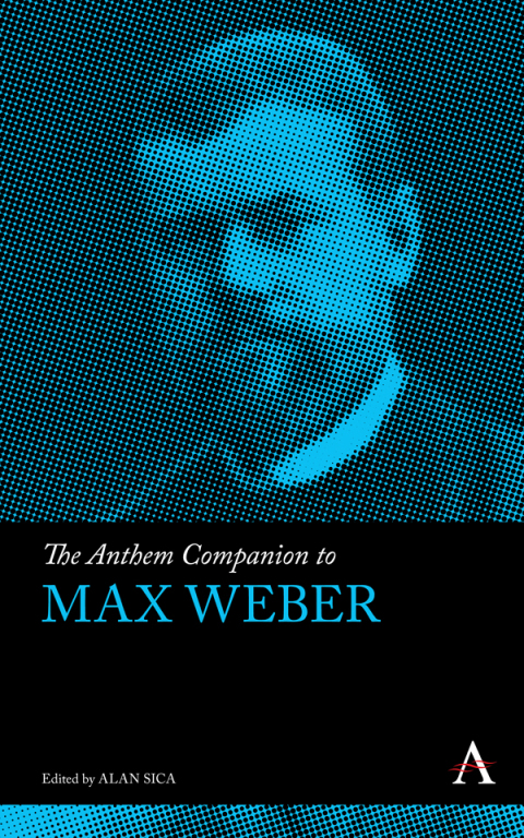 Cover image for book The Anthem Companion to Max Weber