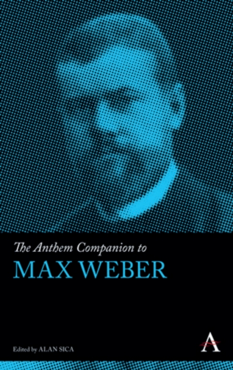 Cover image for book The Anthem Companion to Max Weber