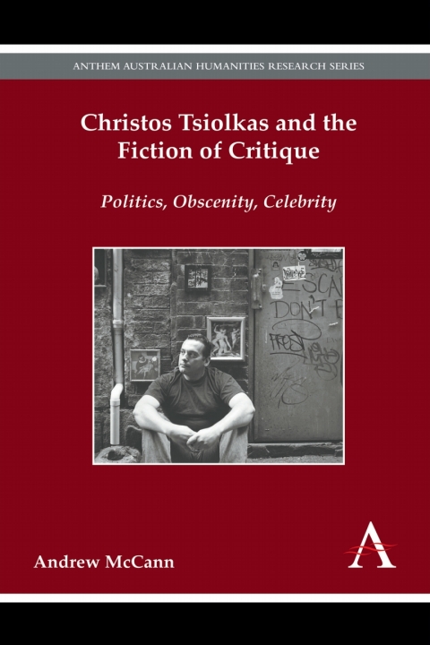 Cover image for book Christos Tsiolkas and the Fiction of Critique