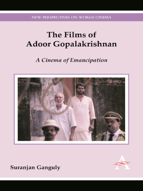 Cover image for book The Films of Adoor Gopalakrishnan