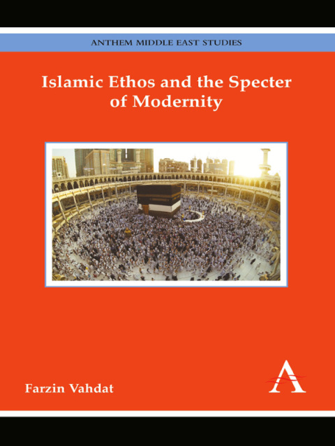Cover image for book Islamic Ethos and the Specter of Modernity