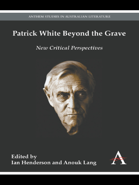 Cover image for book Patrick White Beyond the Grave
