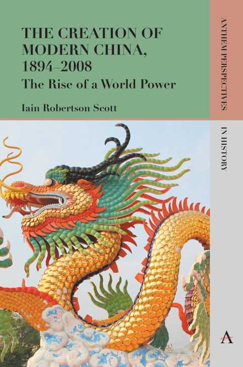 The Creation of Modern China, 1894â2008 