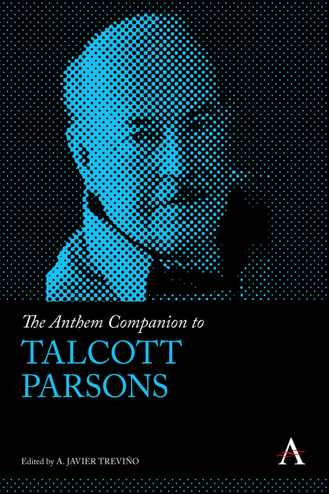Cover image for book The Anthem Companion to Talcott Parsons