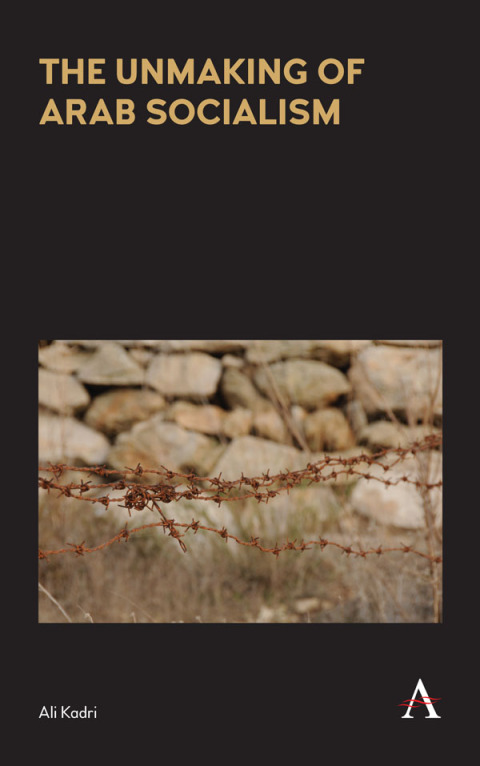 Cover image for book The Unmaking of Arab Socialism