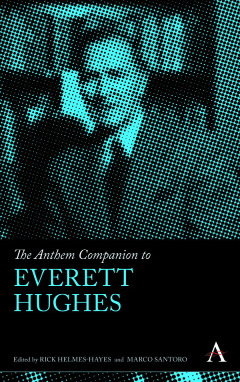 Cover image for book The Anthem Companion to Everett Hughes