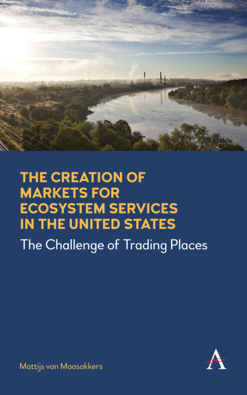 Cover image for book The Creation of Markets for Ecosystem Services in the United States