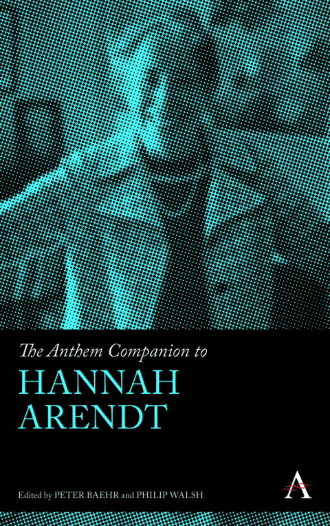 Cover image for book The Anthem Companion to Hannah Arendt