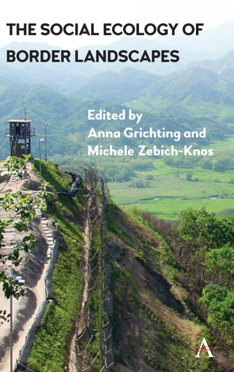 Cover image for book The Social Ecology of Border Landscapes
