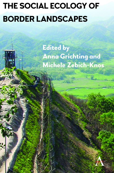 Cover image for book The Social Ecology of Border Landscapes