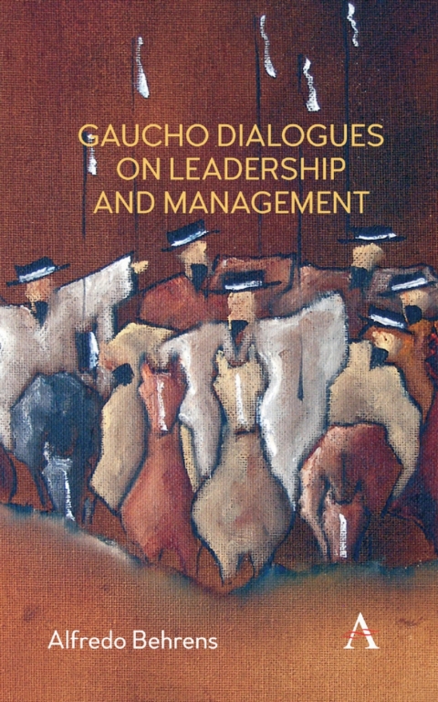 Cover image for book Gaucho Dialogues on Leadership and Management