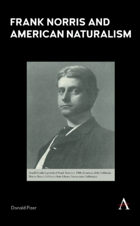 Frank Norris and American Naturalism 