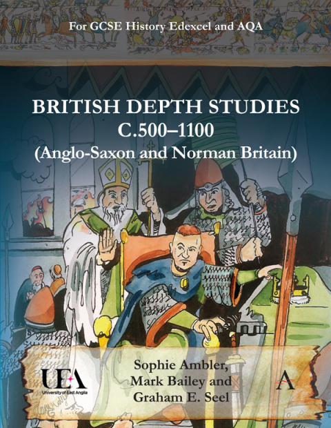 British Depth Studies c500â1100 (Anglo-Saxon and Norman Britain) 