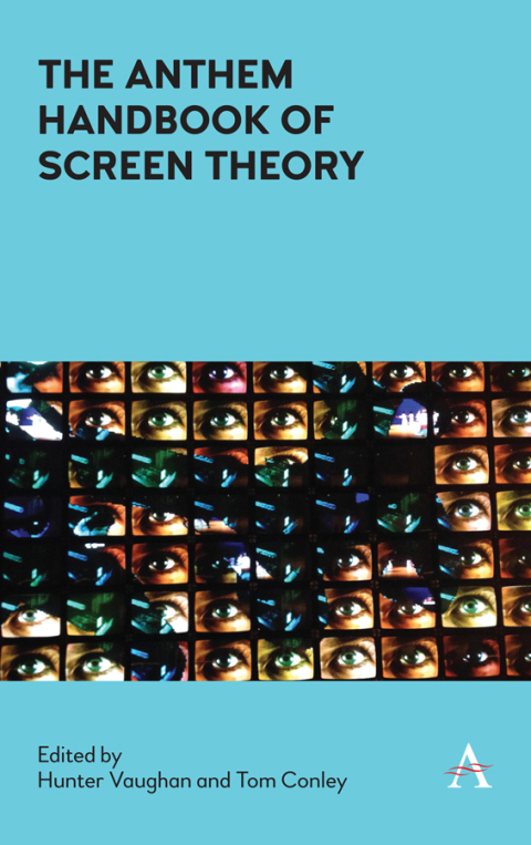 Cover image for book The Anthem Handbook of Screen Theory