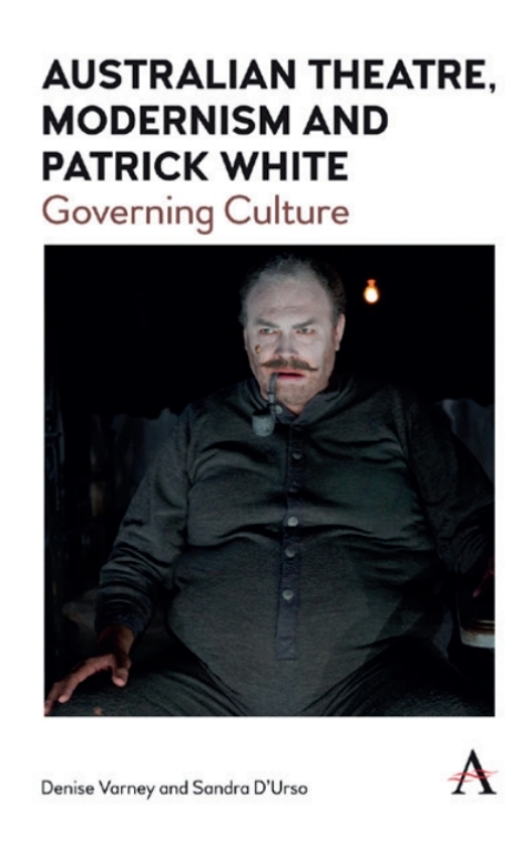 Cover image for book Australian Theatre, Modernism and Patrick White