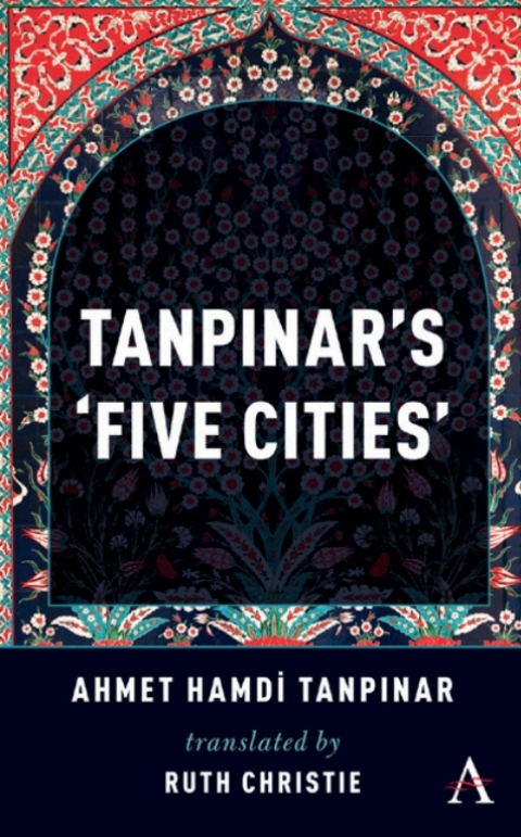 Cover image for book Tanpinar's ‘Five Cities’