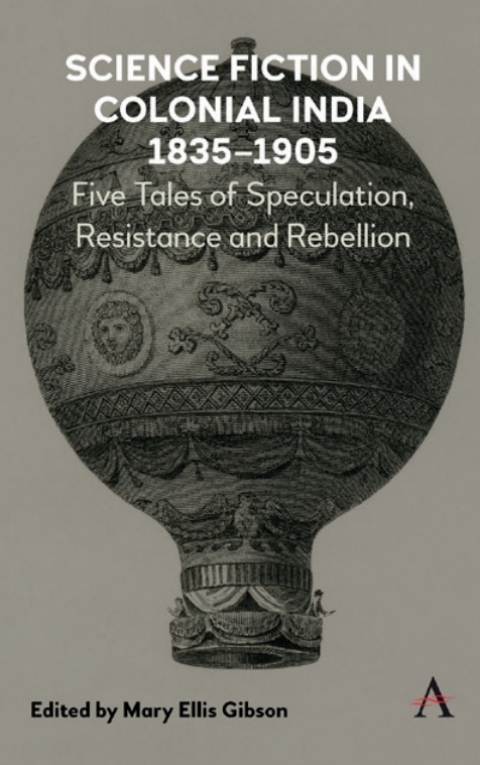 Cover image for book Science Fiction in Colonial India, 18351905