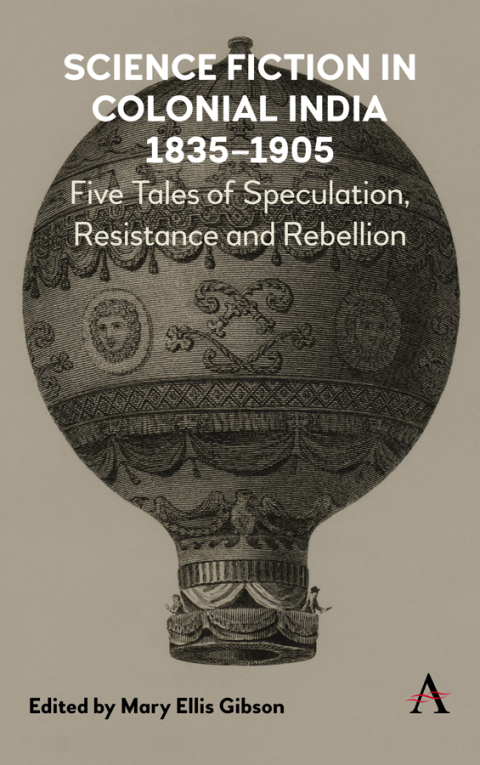 Cover image for book Science Fiction in Colonial India, 18351905