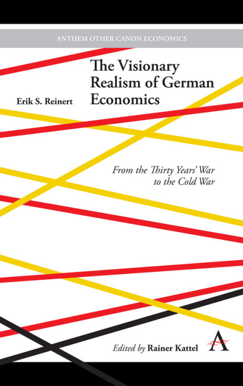 Cover image for book The Visionary Realism of German Economics