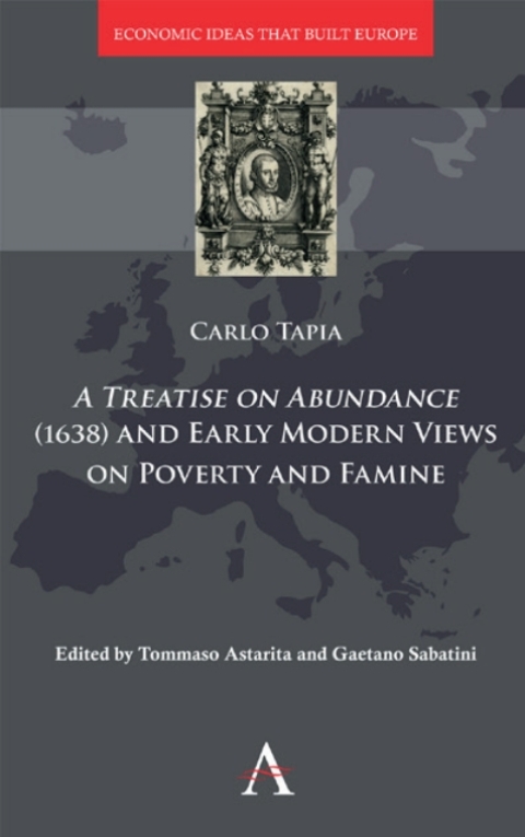 Cover image for book A Treatise on Abundance (1638) and Early Modern Views on Poverty and Famine