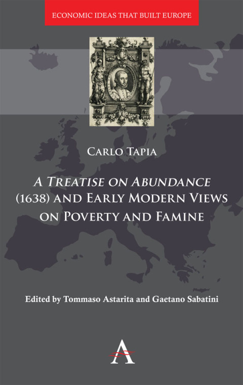 Cover image for book A Treatise on Abundance (1638) and Early Modern Views on Poverty and Famine