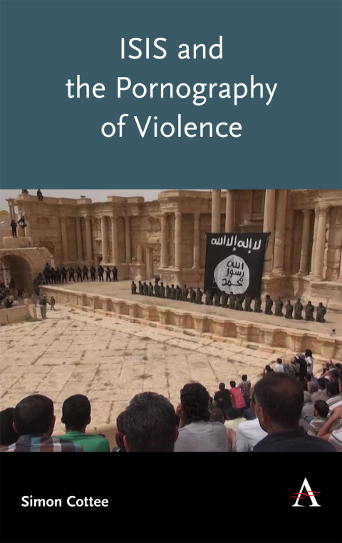 Cover image for book ISIS and the Pornography of Violence