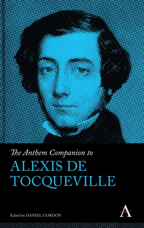 The Anthem Companion to Alexis de Tocqueville 