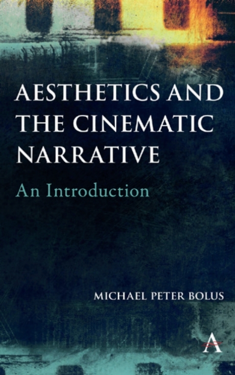 Aesthetics and the Cinematic Narrative 