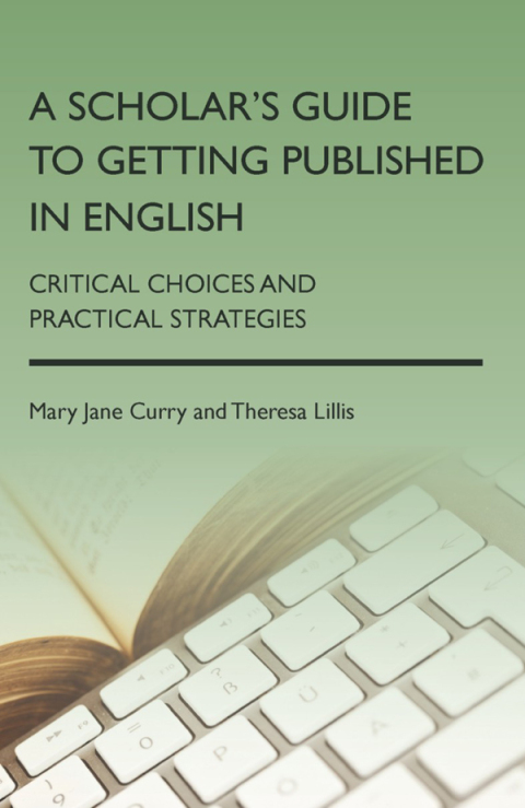 Cover image for book A Scholar's Guide to Getting Published in English