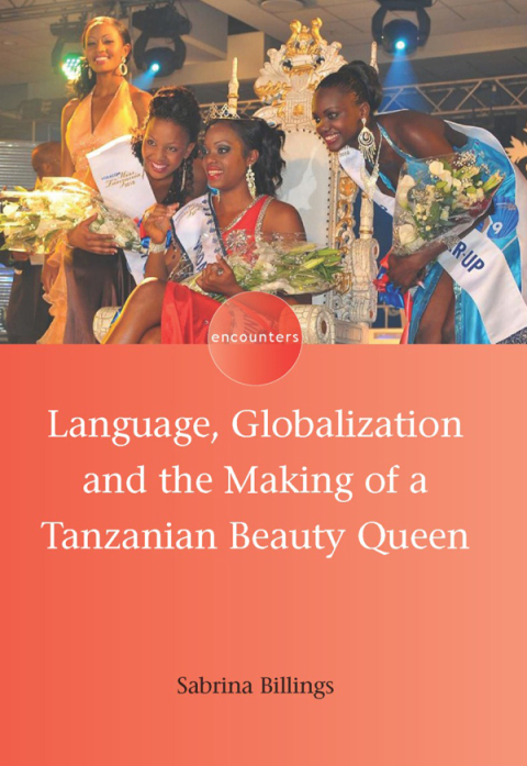 Cover image for book Language, Globalization and the Making of a Tanzanian Beauty Queen