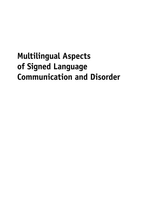 Cover image for book Multilingual Aspects of Signed Language Communication and Disorder