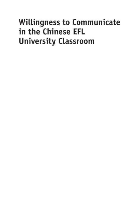 Cover image for book Willingness to Communicate in the Chinese EFL University Classroom