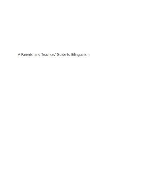 A Parents' and Teachers' Guide to Bilingualism 