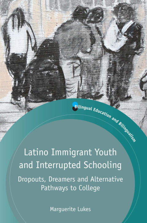 Cover image for book Latino Immigrant Youth and Interrupted Schooling