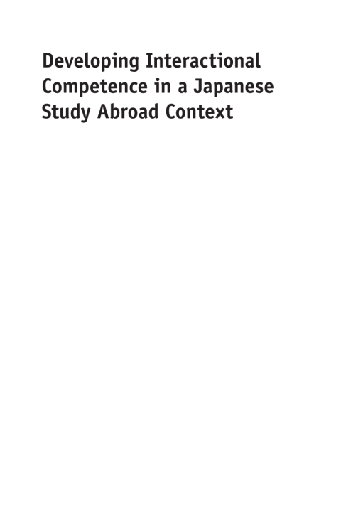 Cover image for book Developing Interactional Competence in a Japanese Study Abroad Context