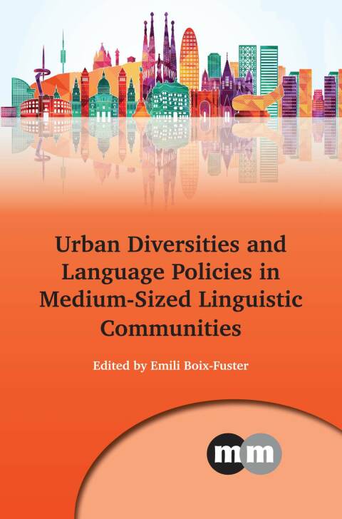 Cover image for book Urban Diversities and Language Policies in Medium-Sized Linguistic Communities