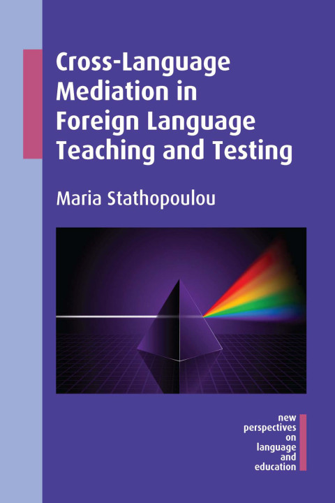 Cover image for book Cross-Language Mediation in Foreign Language Teaching and Testing