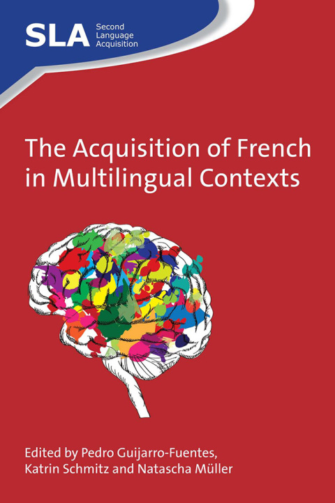 Cover image for book The Acquisition of French in Multilingual Contexts